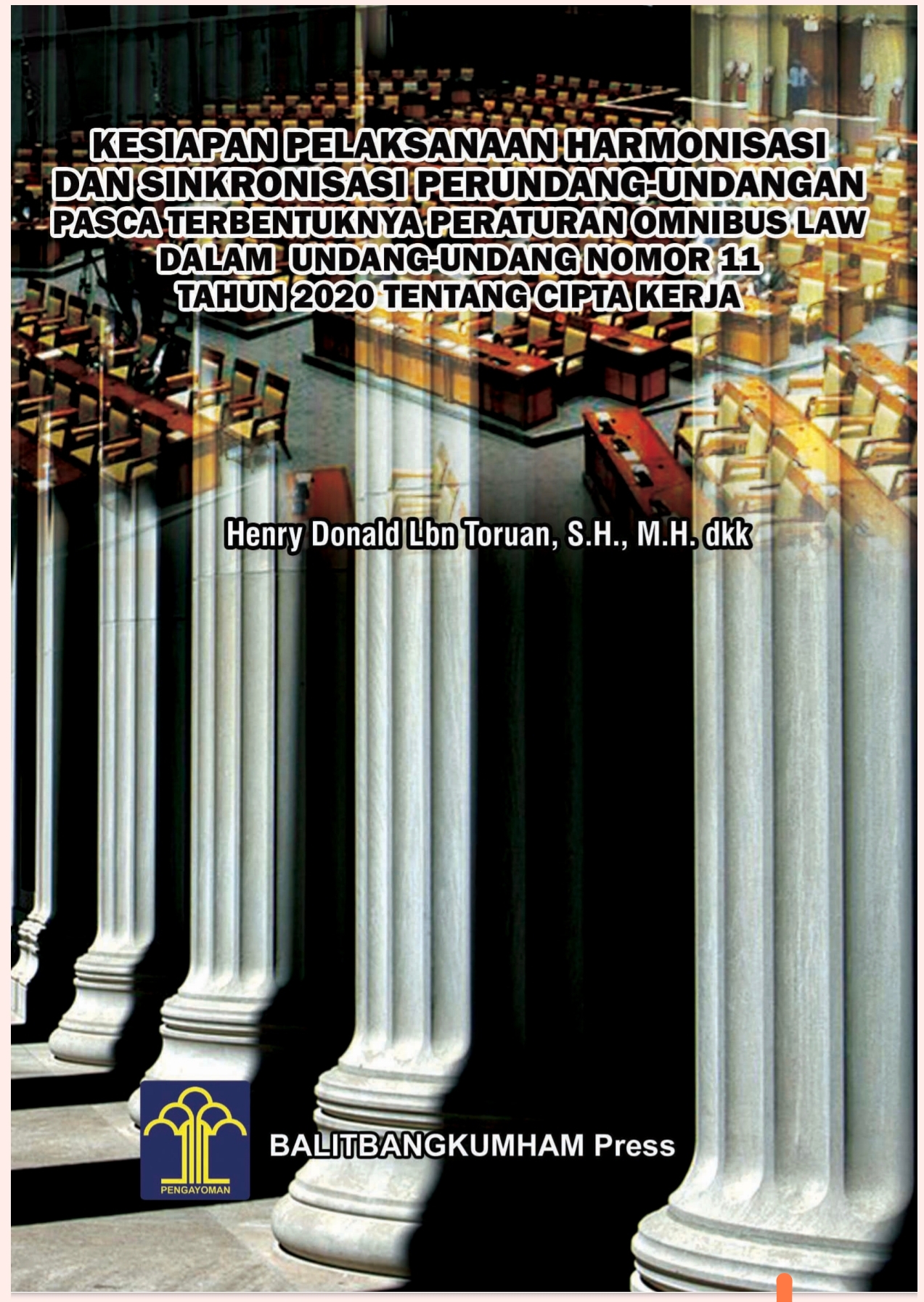 Kesiapan Pelaksanaan Harmonisasi dan Sinkronisasi Perundang-undangan Pasca Terbentuknya Peraturan Omnibus Law dalam Undang-Undang Nomor 11 Tahun 2020 tentang Cipta Kerja