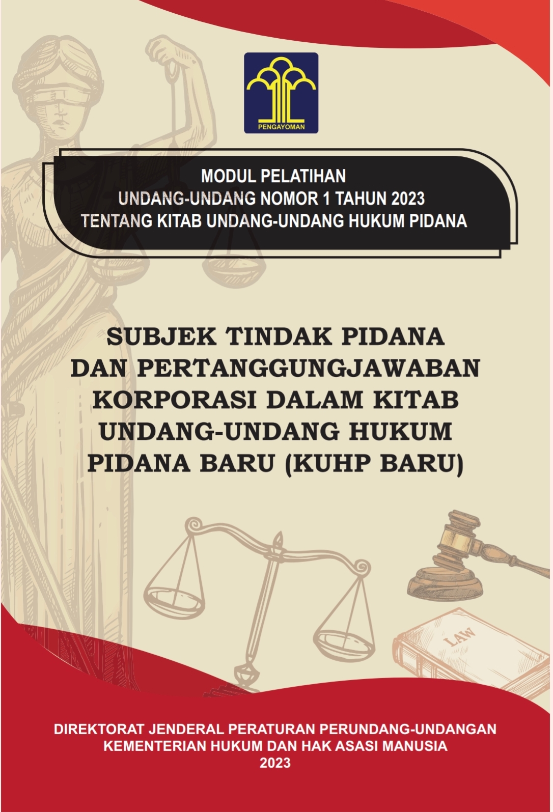 Subjek Tindak Pidana dan Pertanggungjawaban Korporasi dalam Kitab Undang-Undang Hukum Pidana Baru (KUHP Baru)