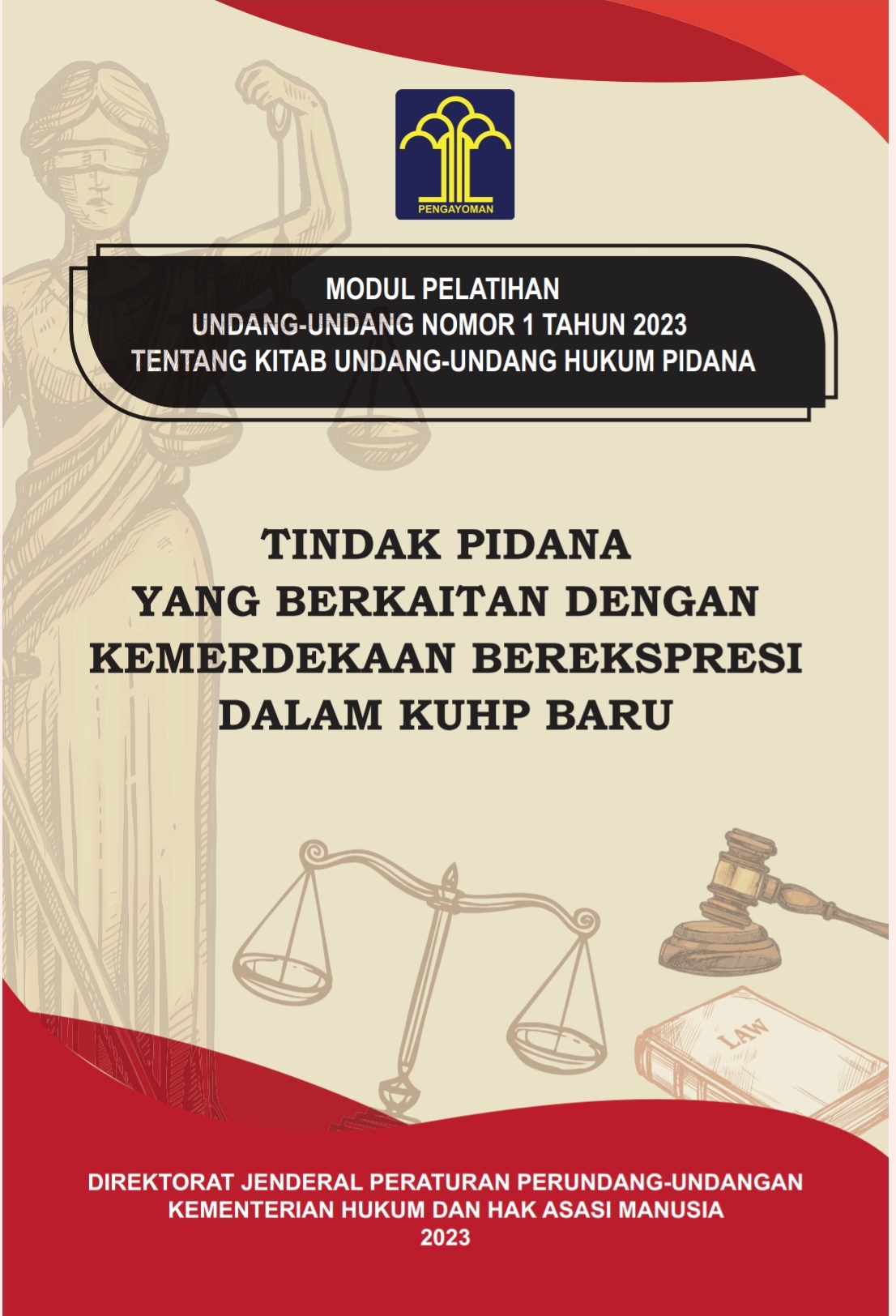 Tindak Pidana yang Berkaitan dengan Kemerdekaan Berekspresi dalam KUHP Baru