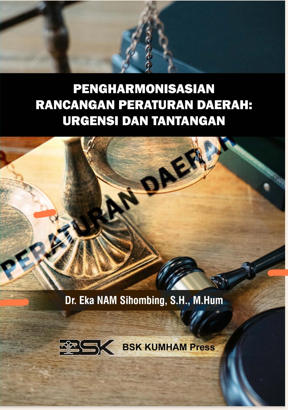 Pengharmonisasian Rancangan Peraturan Daerah: Urgensi dan Tantangan